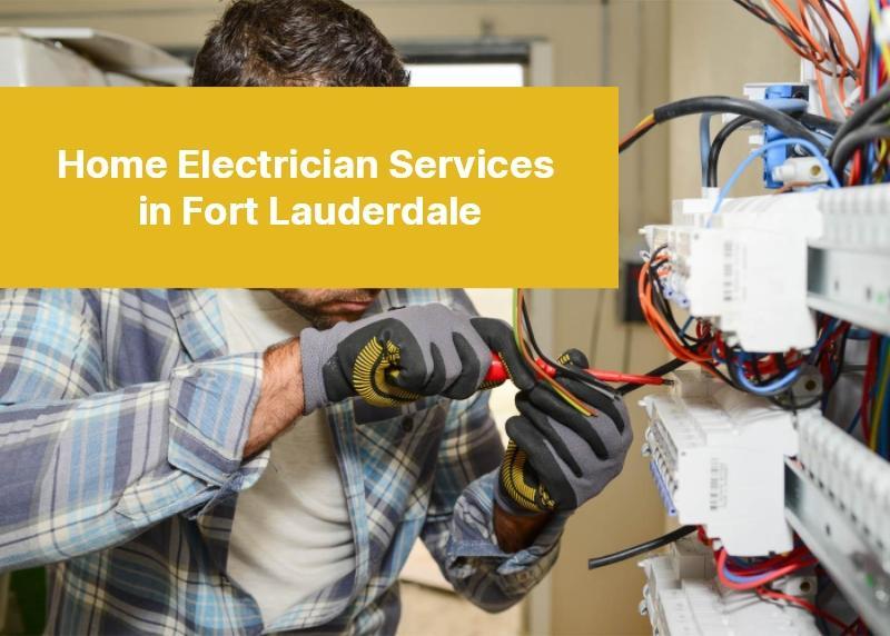 Home Electrician Services in Fort Lauderdale