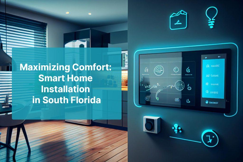 Smart Home Installation in South Florida