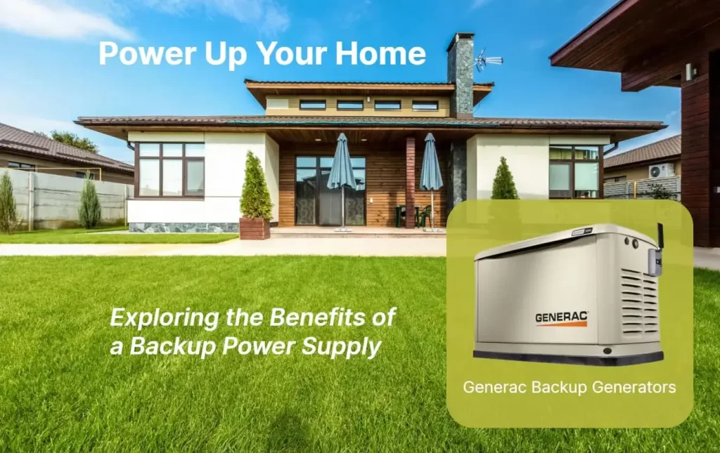 Power Up Your Home Exploring the Benefits of a Backup Power Supply